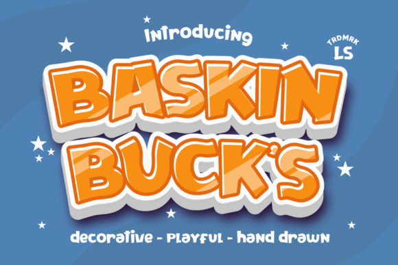 Baskin Bucks: A Playful Display Font for Campaigns