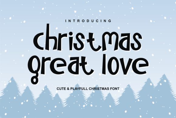 Christmas Great Love: A Quirky Display Font for Holiday Design