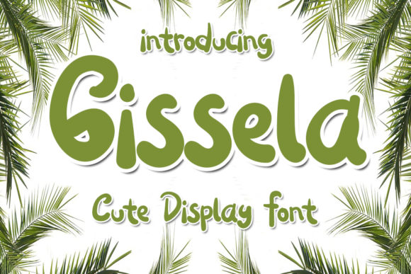Gissela: A Cute and Friendly Display Font for Crafters