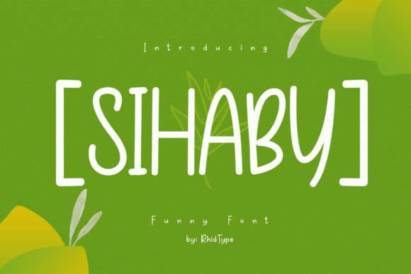 Sihaby: A Trendy Display Font for Campaigns